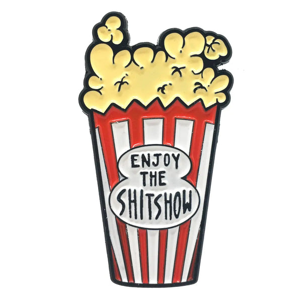 "Enjoy The Shit Show" Popcorn Enamel Pin