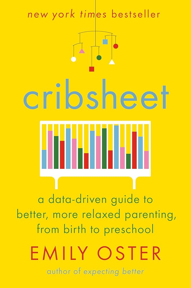 Cribsheet, Emily Oster