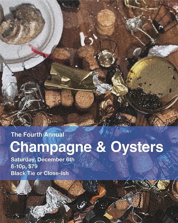 Fourth Annual Champagne & Oysters