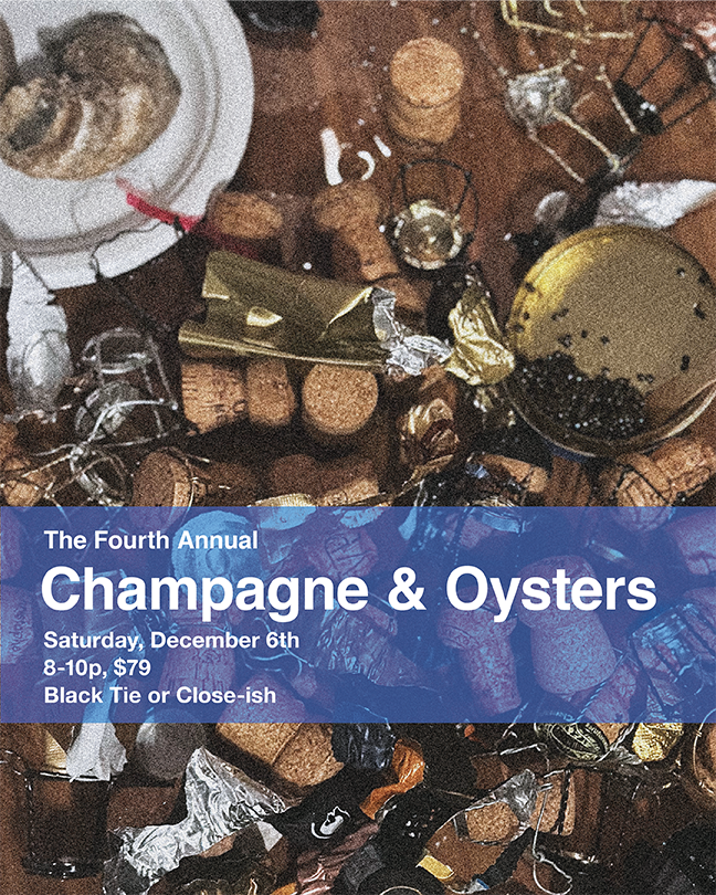 Fourth Annual Champagne & Oysters