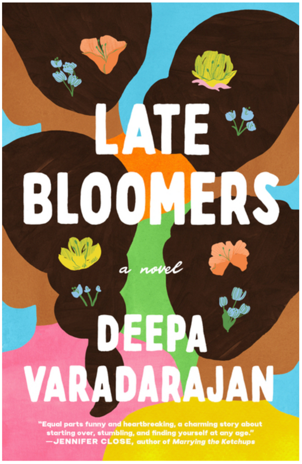 Late Bloomers, Deepa Varadarajan