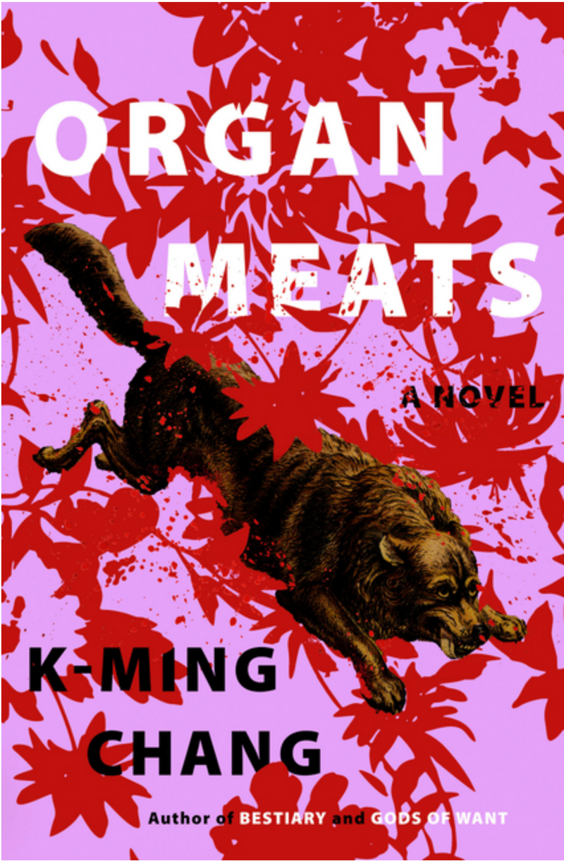 Organ Meats, K-Ming Chang