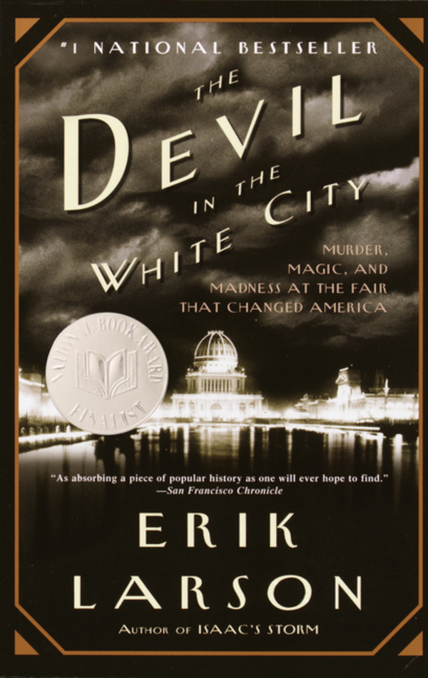 The Devil in the White City, Erik Larson