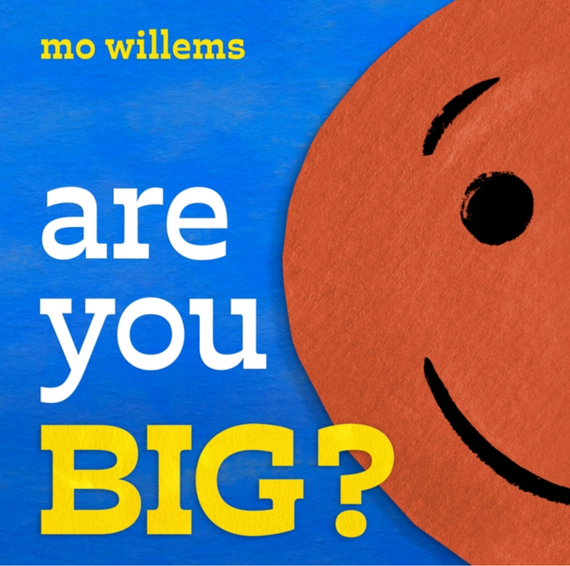 Are You Big?, Mo Willems