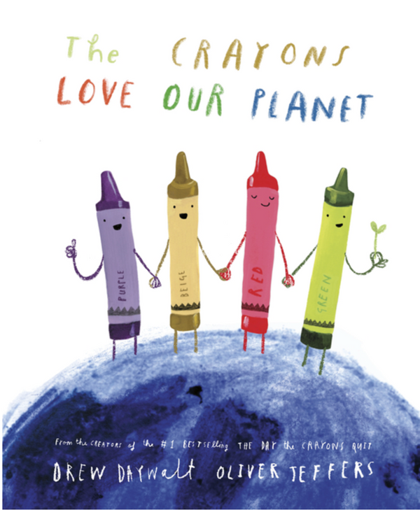 The Crayons Love Our Planet, Drew Daywalt and Oliver Jeffers