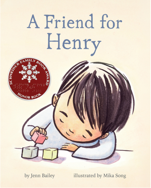 A Friend for Henry, Jenn Bailey and Mika Song