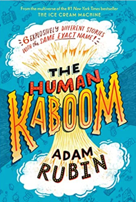 Human Kaboom, Adam Rubin