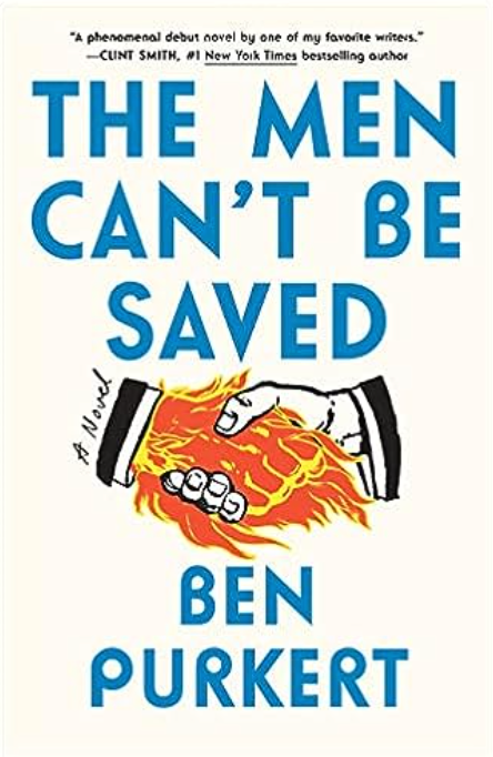The Men Can't Be Saved, Ben Purkert