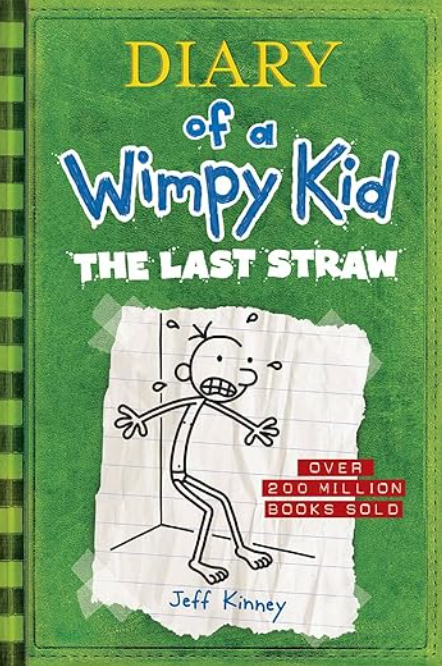 The Last Straw (Diary of a Wimpy Kid #3), Jeff Kinney