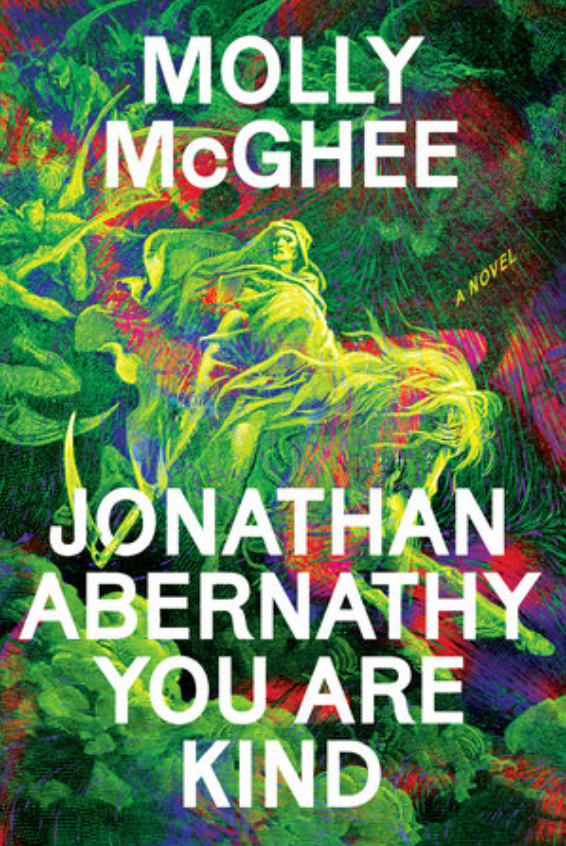 Jonathan Abernathy You Are Kind, Molly McGhee