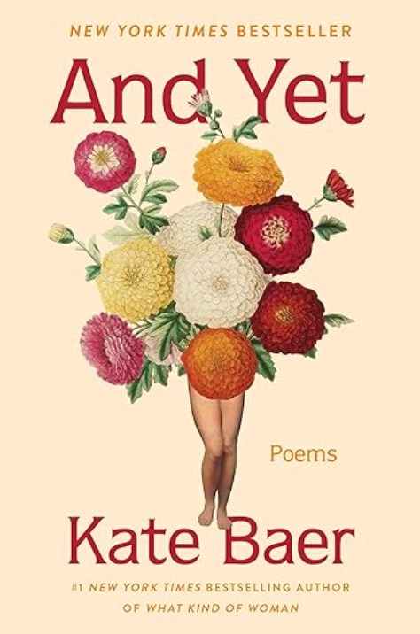 And Yet: Poems, Kate Baer