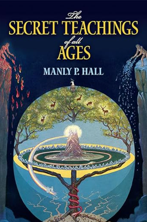 Secret Teachings of All Ages, Manly P. Hall