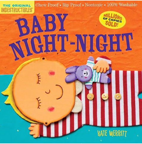 Indestructibles: Baby Night-Night, Kate Merritt