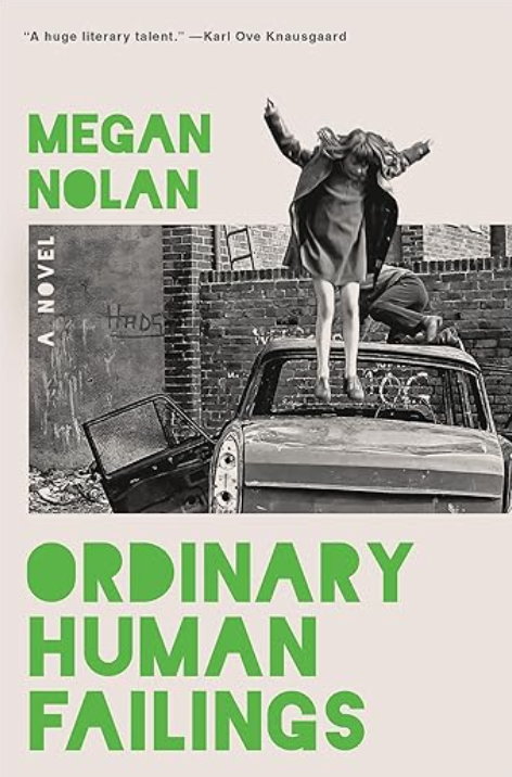 Ordinary Human Failings, Megan Nolan