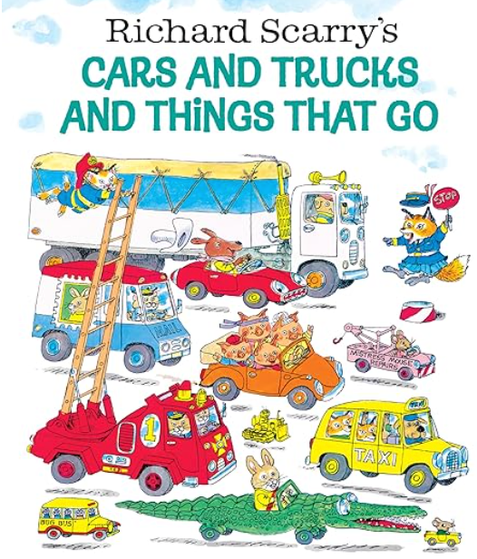 Richard Scarry's Cars and Trucks and Things That Go