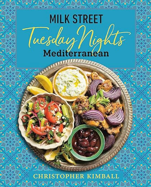 Milk Street: Tuesday Nights Mediterranean, Christopher Kimball