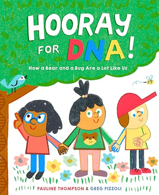 Hooray for Dna!, Pauline Thompson