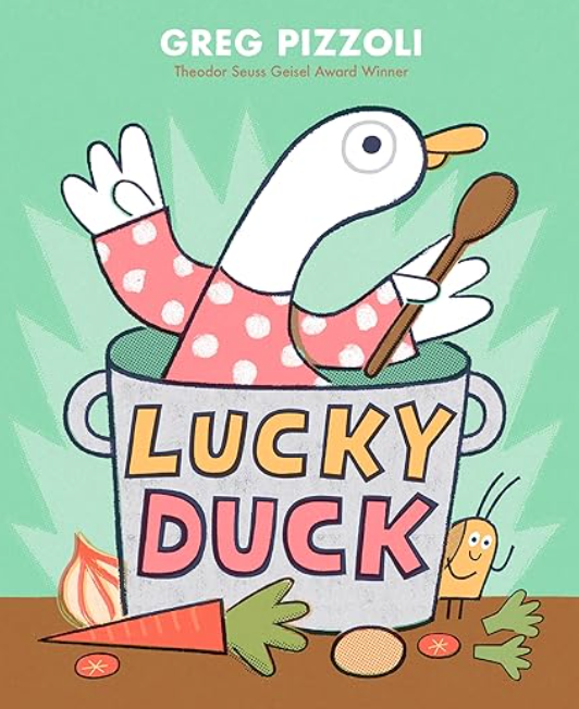 Lucky Duck, Greg Pizzoli