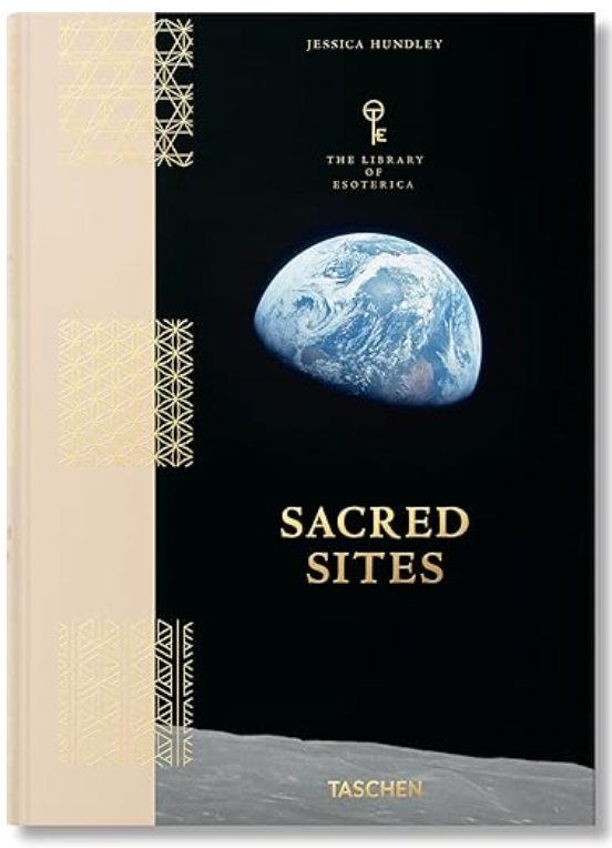 Sacred Sites. the Library of Esoterica, Jessica Hundley