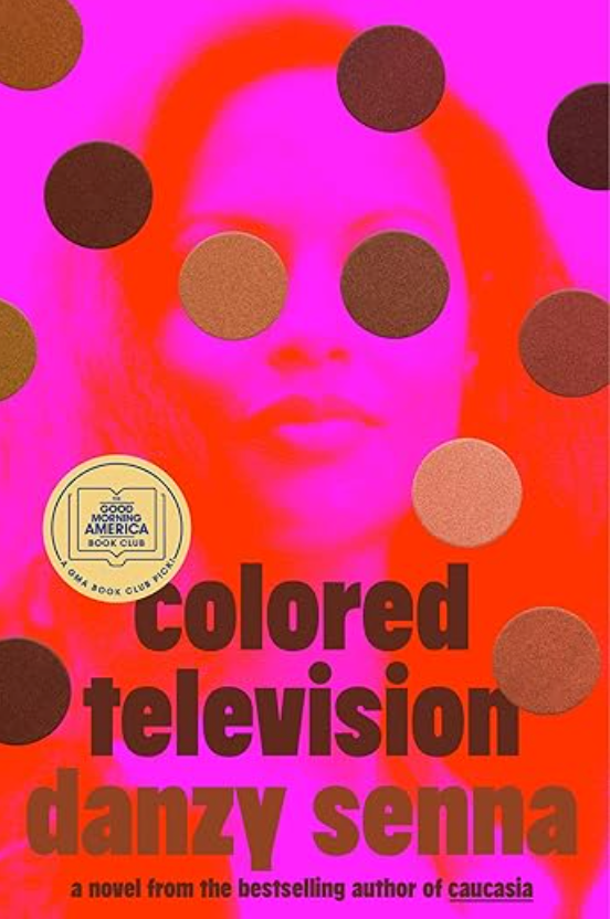 Colored Television, Danzy Senna
