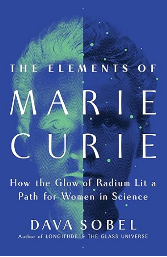 The Elements of Marie Curie, Dava Sobel