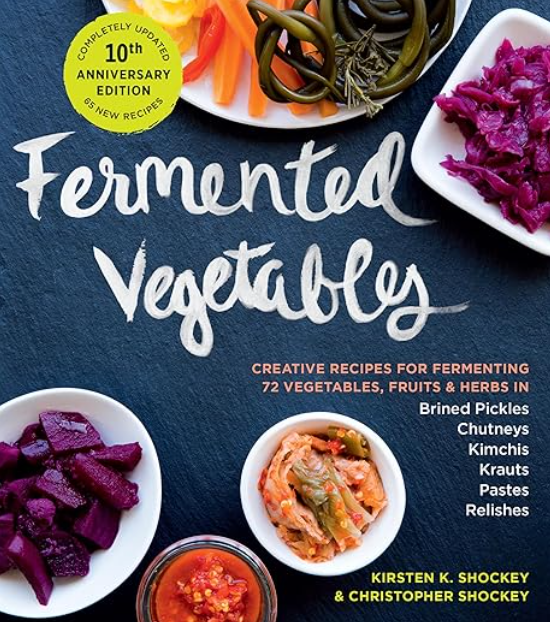 Fermented Vegetables, Kirsten K. Shockey