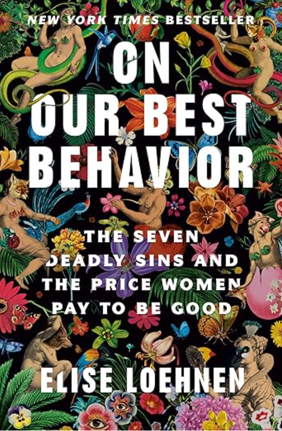 On Our Best Behavior, Elise Loehnen