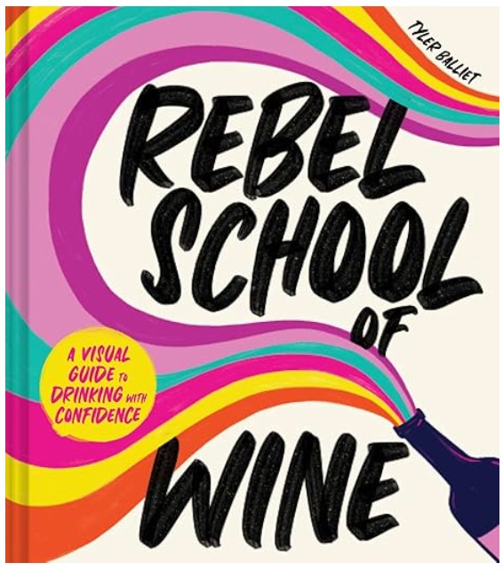 Rebel School of Wine, Tyler Balliet