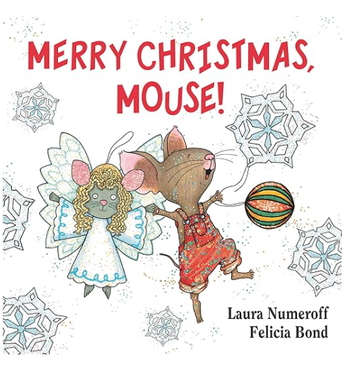 Merry Christmas, Mouse!, Laura Joffe Numeroff