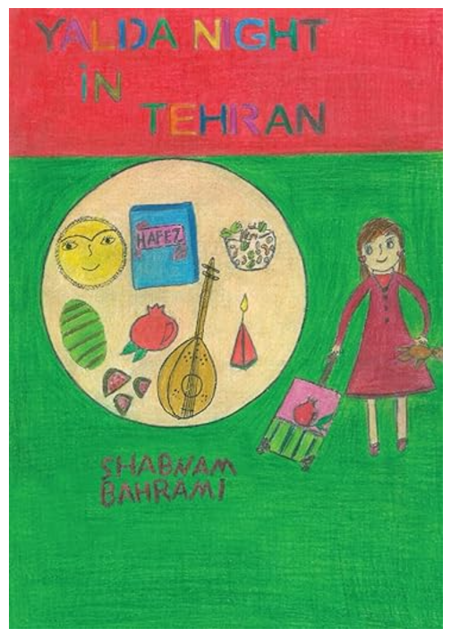 Yalda Night in Tehran, Shabnam Bahrami