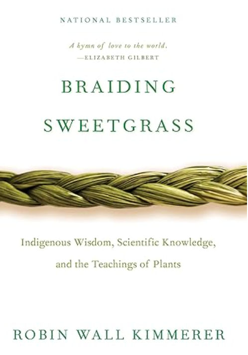 Braiding Sweetgrass, Robin Wall Kimmerer