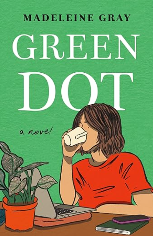 Green Dot, Madeleine Gray