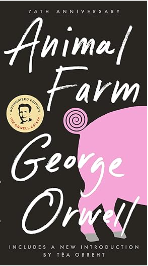 Animal Farm, George Orwell