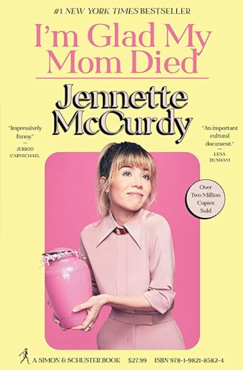 I'm Glad My Mom Died, Jennette McCurdy