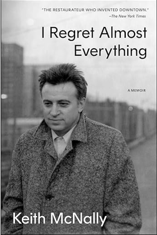 I Regret Almost Everything, Keith McNally