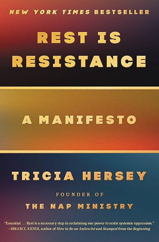 Rest Is Resistance, Tricia Hersey