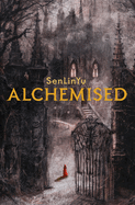 Alchemised, SenLinYu
