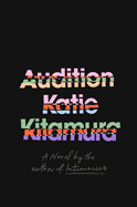 Audition, Katie Kitamura
