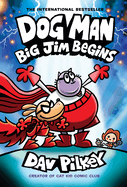 Dog Man: Big Jim Begins, Dave Pilkey