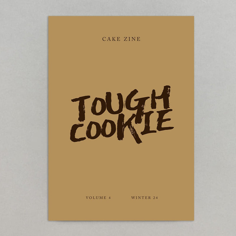 Cake Zine - Tough Cookie- Vol. 4