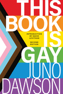 This Book Is Gay, Juno Dawson