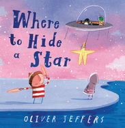 Where To Hide A Star, Oliver Jeffers