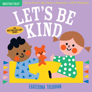 Indestructibles: Let's Be Kind, Ekaterina Trukhan