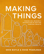 Making Things, Erin Boyle