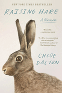 Raising Hare: A Memoir, Chloe Dalton