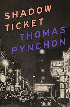 Shadow Ticket, Thomas Pynchon