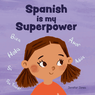 Spanish is My Superpower, Jennifer Jones