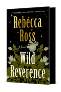 Wild Reverence, Rebecca Ross