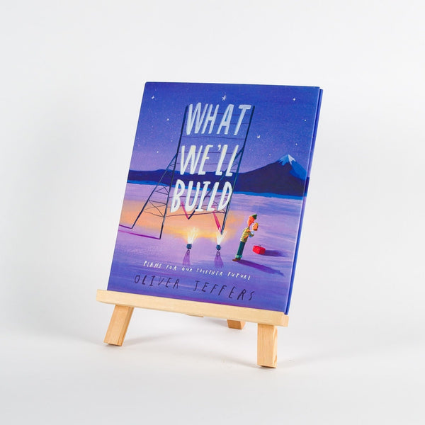 What We'll Build: Plans for Our Together Future, Oliver Jeffers