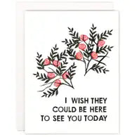 I Wish They Could Be Here Letterpress Card